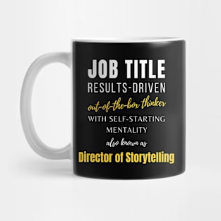 Director Of Storytelling | Office Colleague Working Career Punny Mug